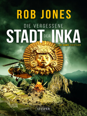cover image of DIE VERGESSENE STADT DER INKA (Joe Hawke 8)